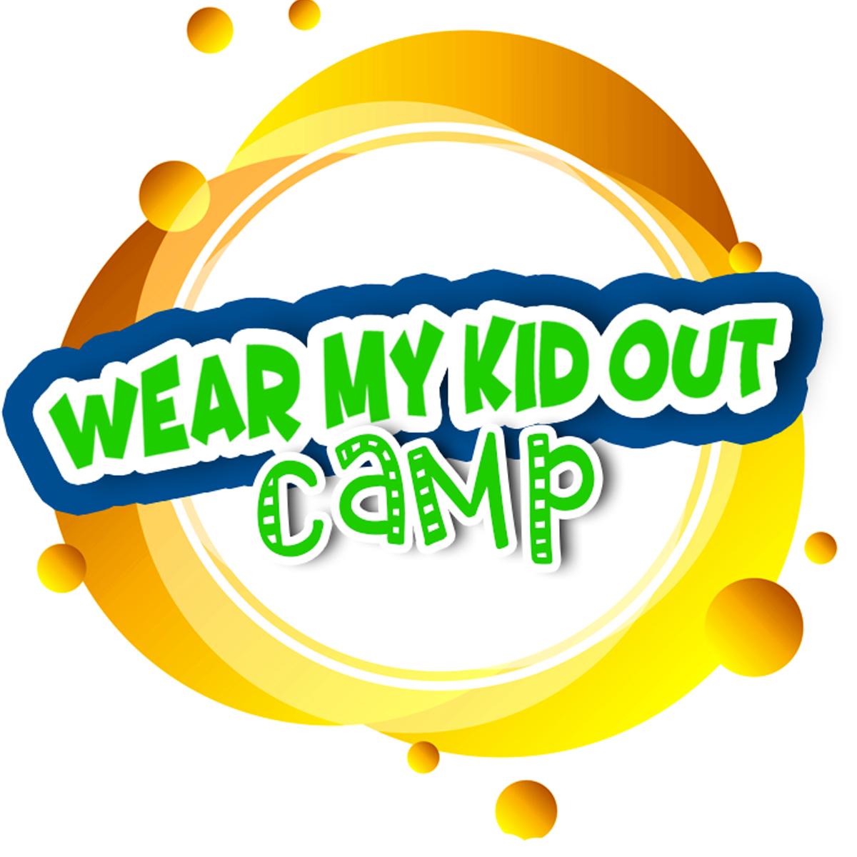 Wear My Kid Out